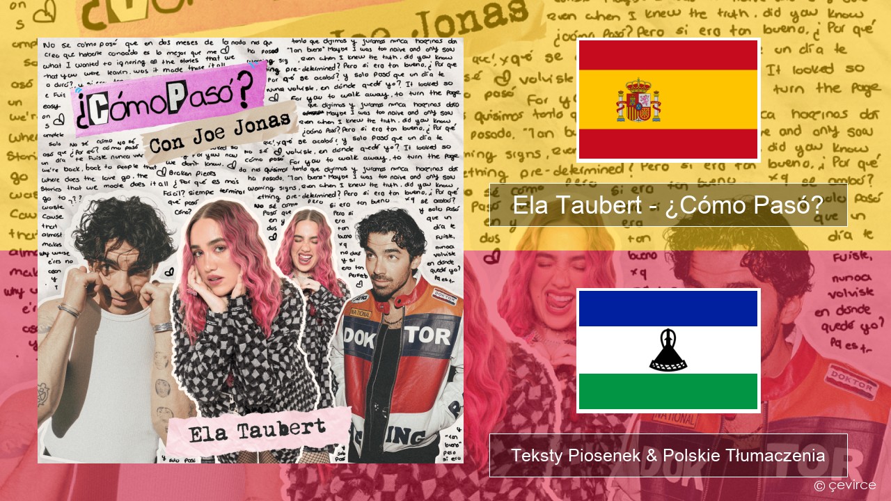 Ela Taubert – ¿Cómo Pasó? (Con Joe Jonas) Spanish Teksty Piosenek & Polskie Tłumaczenia