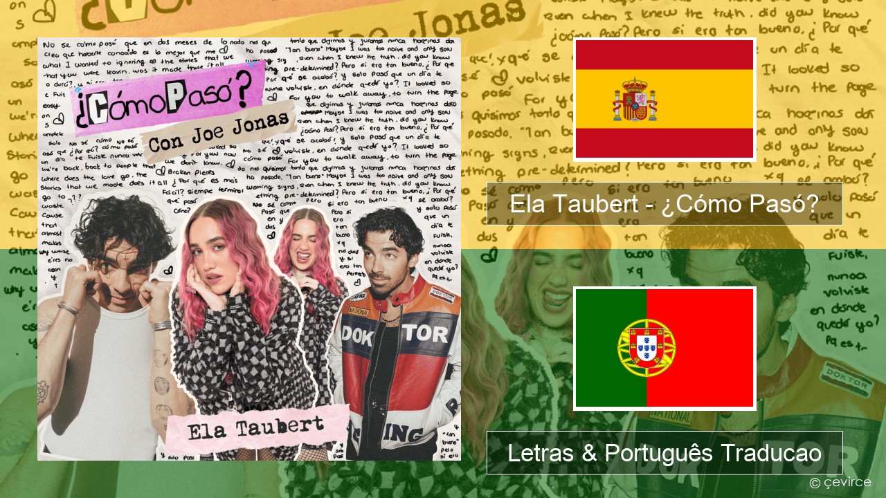 Ela Taubert – ¿Cómo Pasó? (Con Joe Jonas) Espanhol Letras & Português Traducao