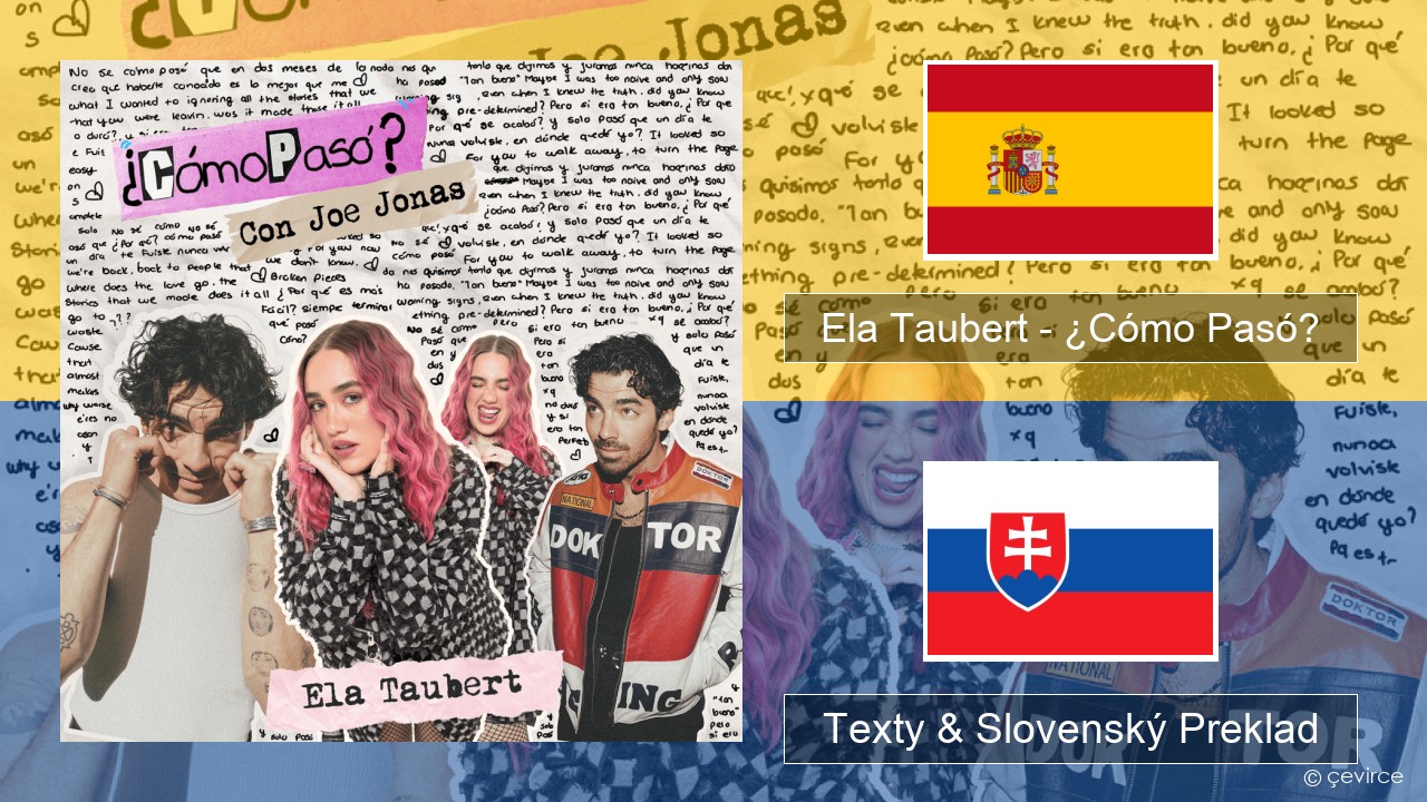 Ela Taubert – ¿Cómo Pasó? (Con Joe Jonas) Španielsko Texty & Slovenský Preklad