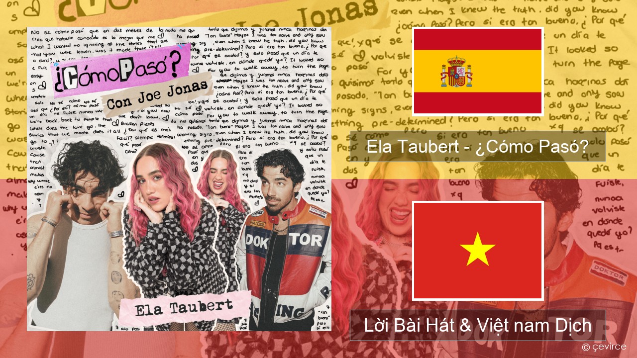 Ela Taubert – ¿Cómo Pasó? (Con Joe Jonas) Tiếng tây ban nha Lời Bài Hát & Việt nam Dịch