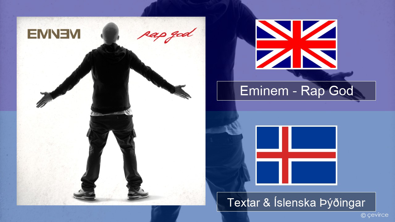 Eminem – Rap God Íslenska Textar & Íslenska Þýðingar