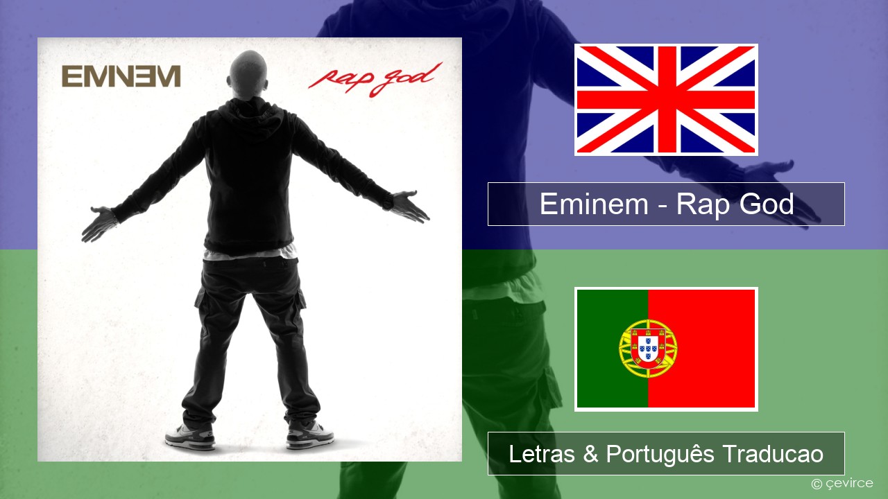 Eminem – Rap God Inglês Letras & Português Traducao