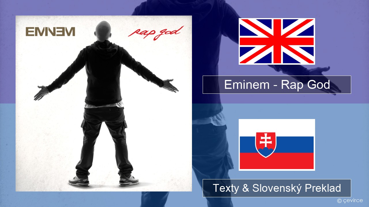 Eminem – Rap God Anglický Texty & Slovenský Preklad