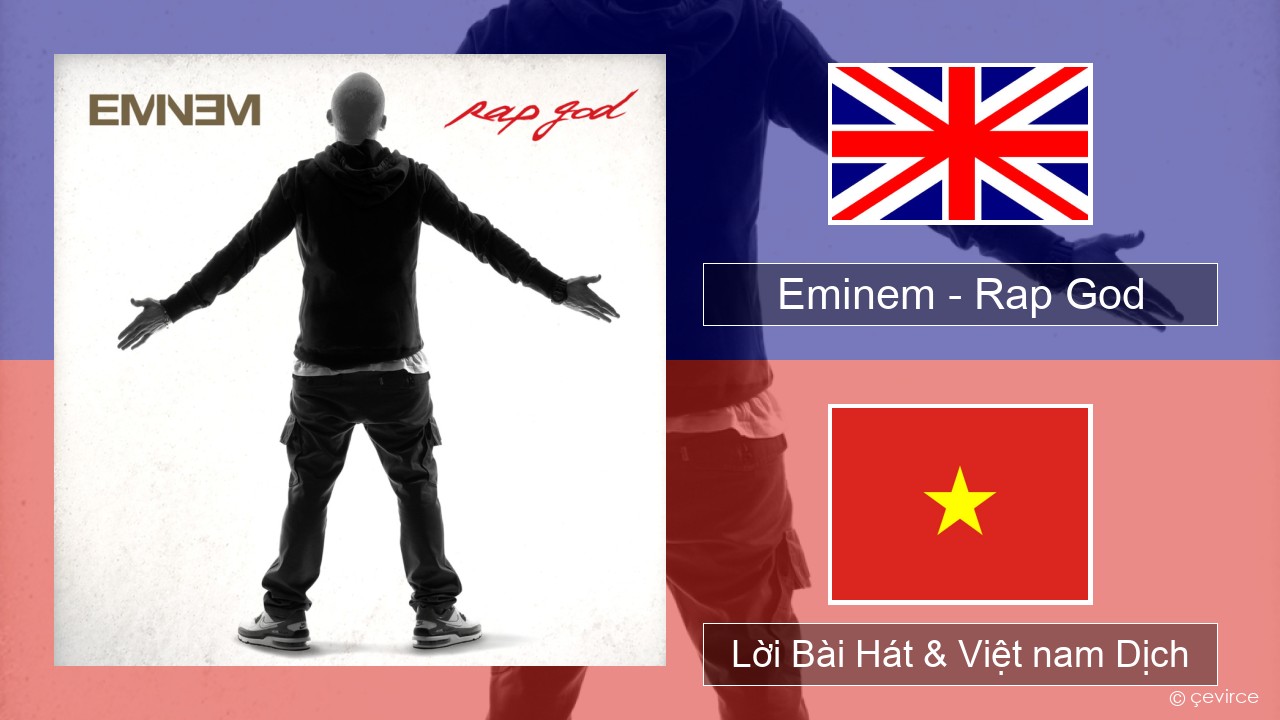 Eminem – Rap God Tiếng anh Lời Bài Hát & Việt nam Dịch