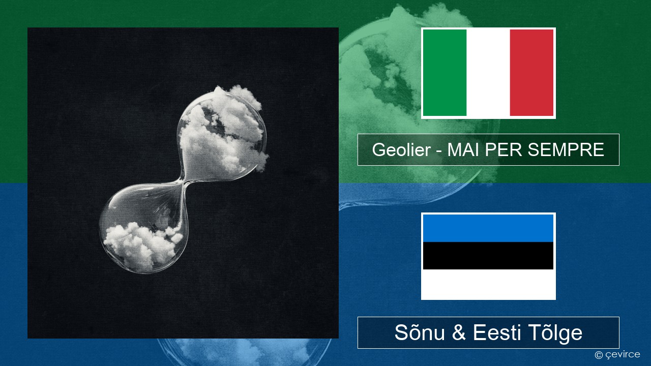 Geolier – MAI PER SEMPRE Itaalia Sõnu & Eesti Tõlge