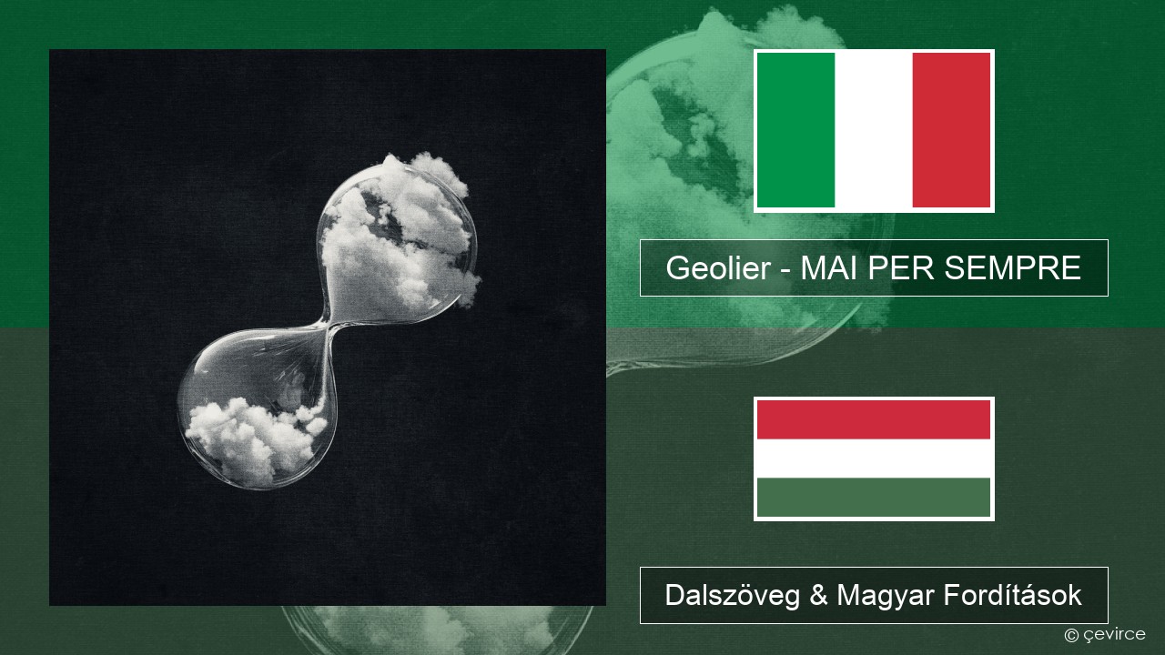 Geolier – MAI PER SEMPRE Olasz Dalszöveg & Magyar Fordítások