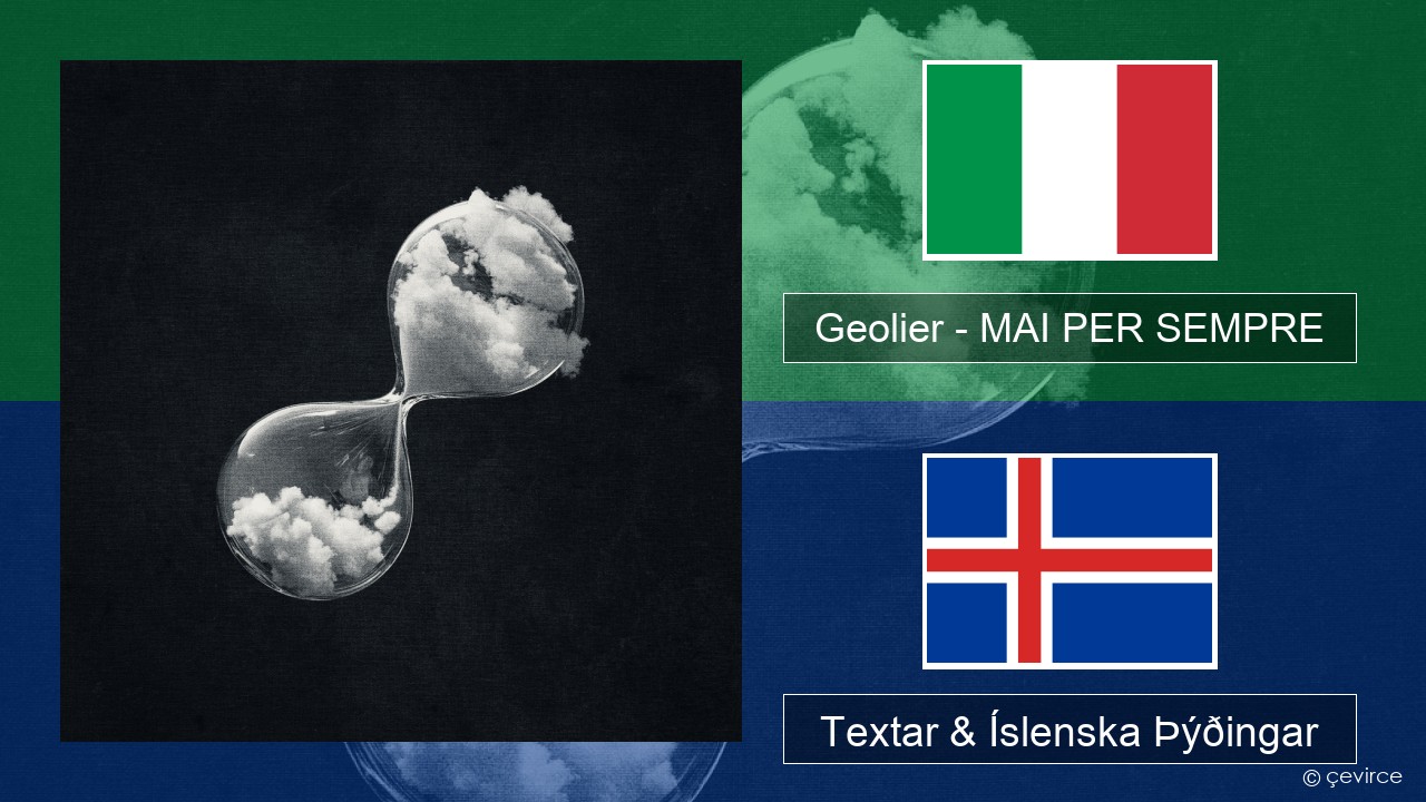 Geolier – MAI PER SEMPRE Ítalska Textar & Íslenska Þýðingar