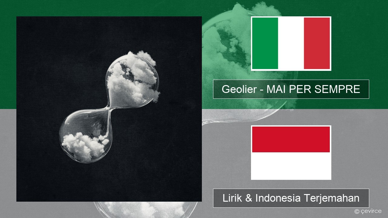 Geolier – MAI PER SEMPRE Italia Lirik & Indonesia Terjemahan