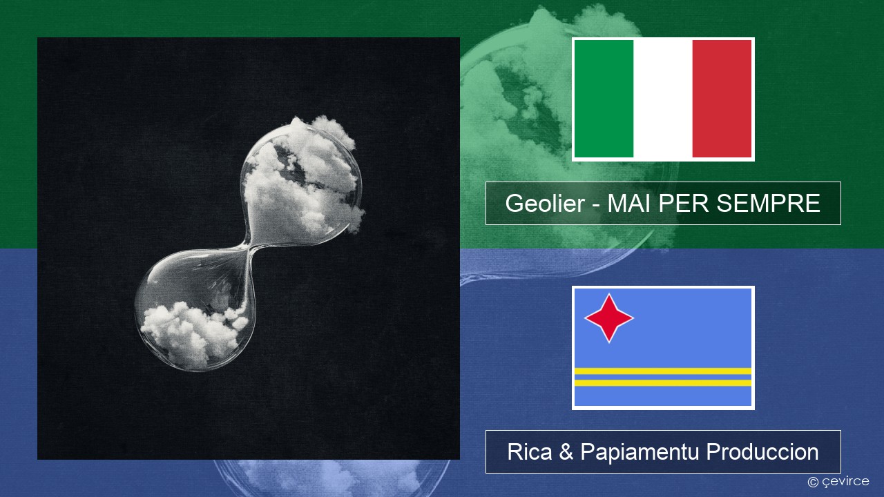 Geolier – MAI PER SEMPRE Italiano Rica & Papiamentu Produccion