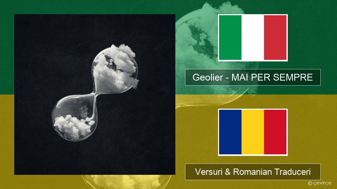 Geolier – MAI PER SEMPRE Italiană Versuri & Romanian Traduceri