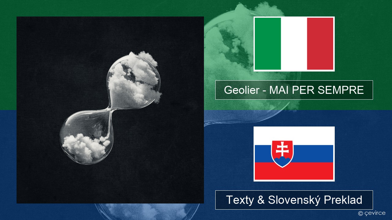 Geolier – MAI PER SEMPRE Taliansky Texty & Slovenský Preklad