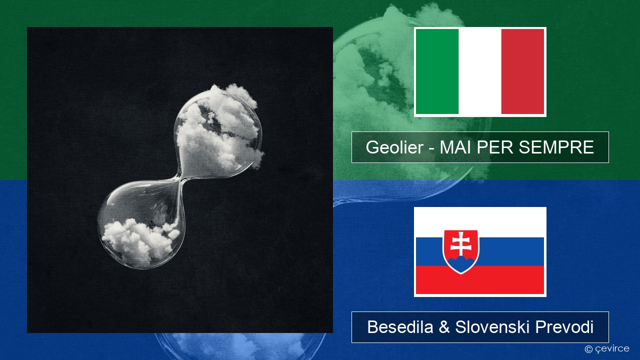 Geolier – MAI PER SEMPRE Italijanski Besedila & Slovenski Prevodi