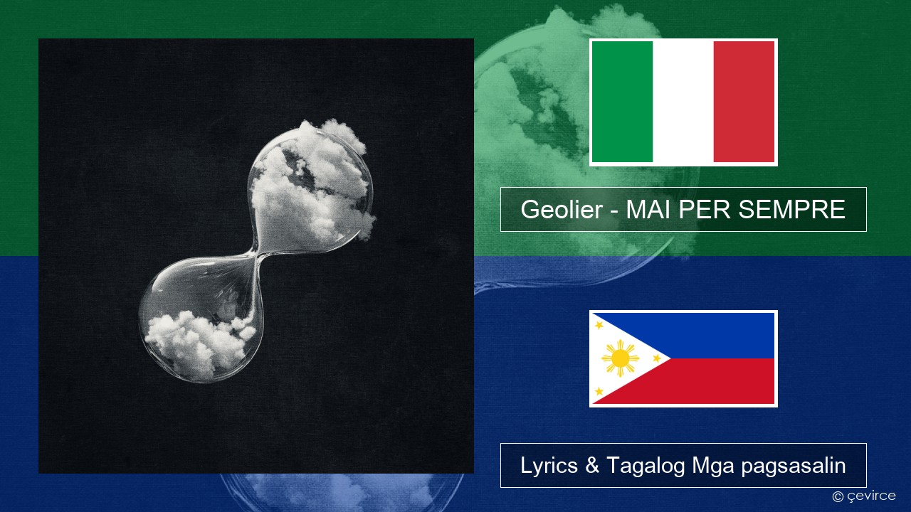 Geolier – MAI PER SEMPRE Italyano Lyrics & Tagalog Mga pagsasalin