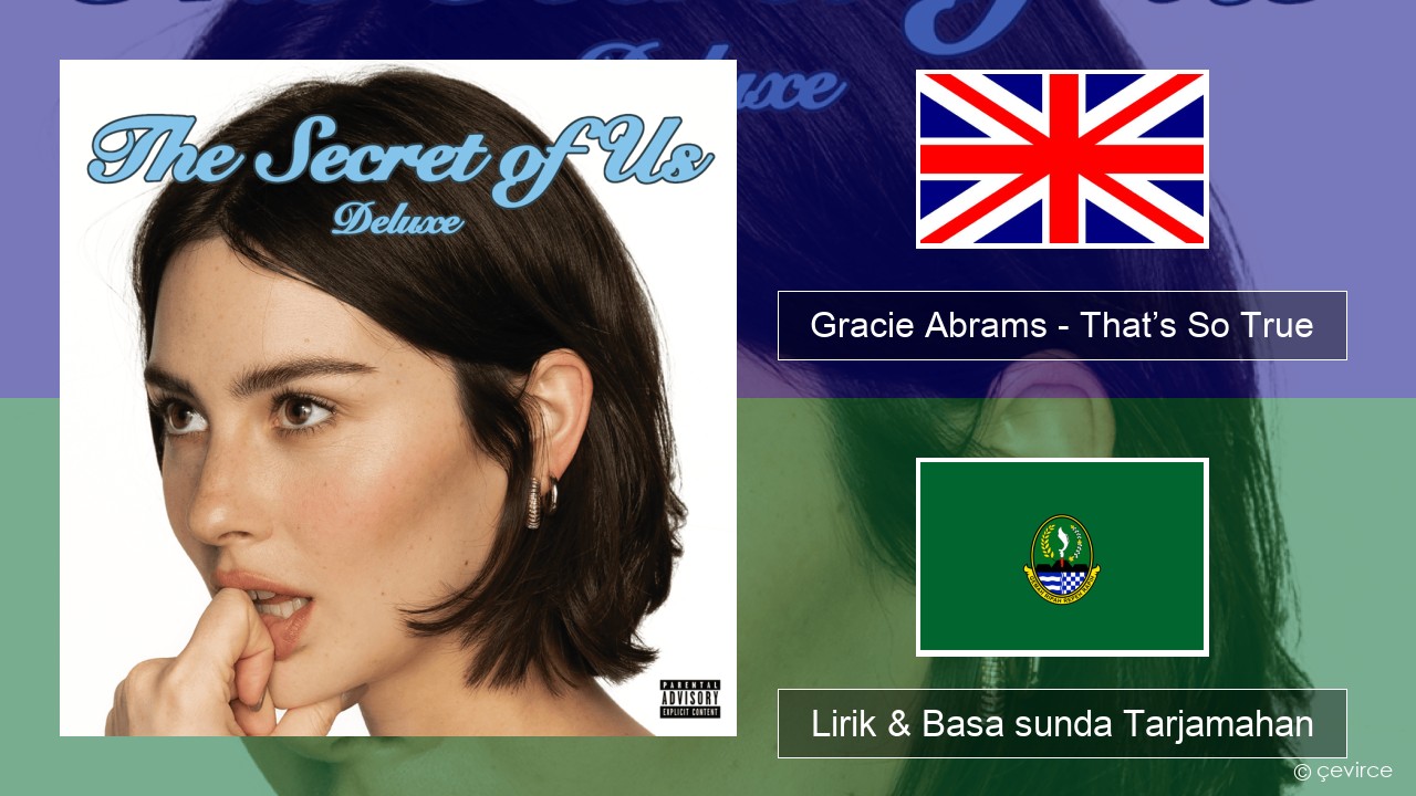 Gracie Abrams – That’s So True Basa inggris Lirik & Basa sunda Tarjamahan