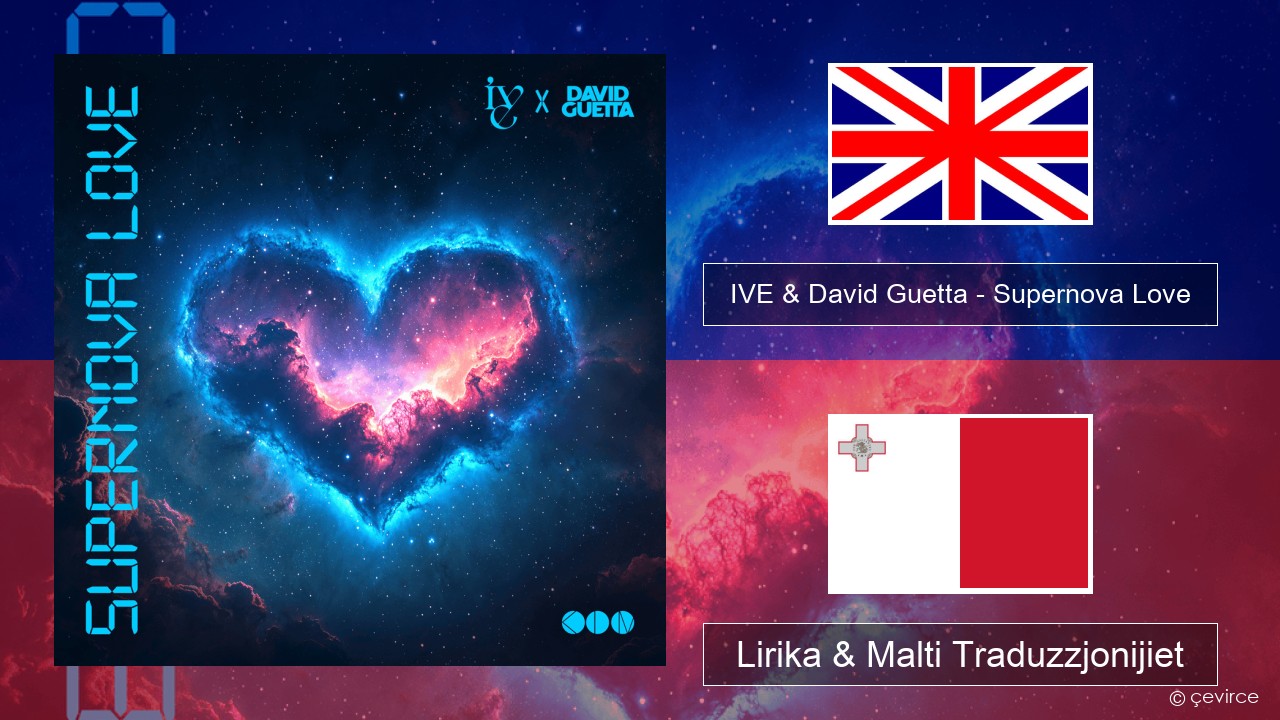 IVE & David Guetta – Supernova Love Ingliż Lirika & Malti Traduzzjonijiet