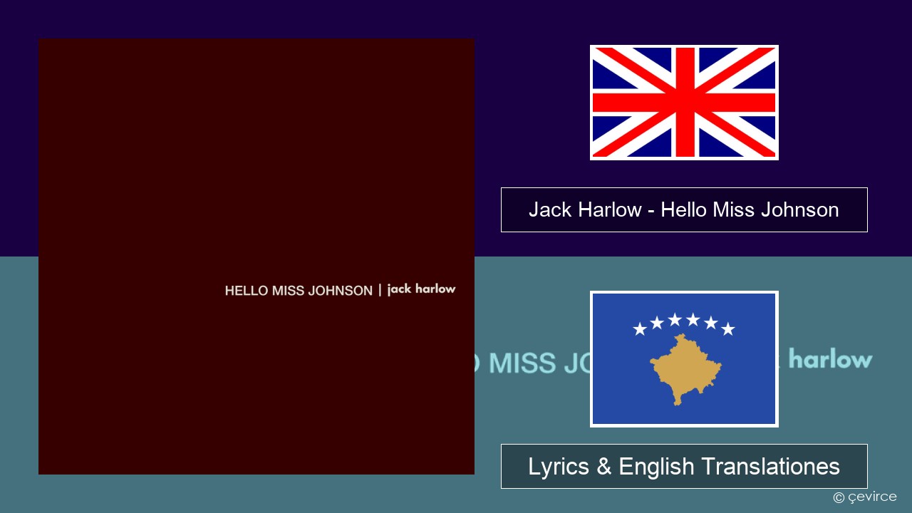 Jack Harlow – Hello Miss Johnson Anglorum Lyrics & English Translationes