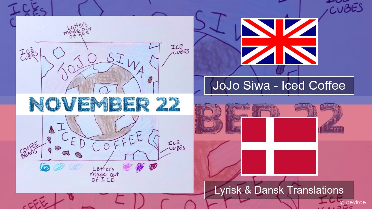 JoJo Siwa – Iced Coffee Engelsk Lyrisk & Dansk Translations