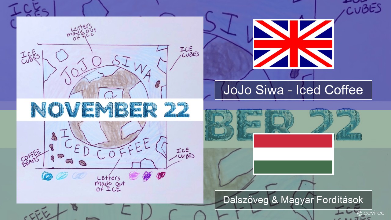 JoJo Siwa – Iced Coffee Magyar Dalszöveg & Magyar Fordítások