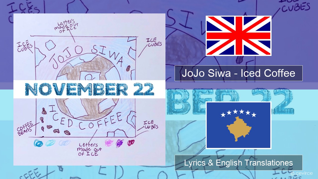 JoJo Siwa – Iced Coffee Anglorum Lyrics & English Translationes