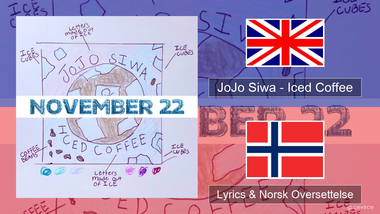 JoJo Siwa – Iced Coffee Engelsk Lyrics & Norsk Oversettelse