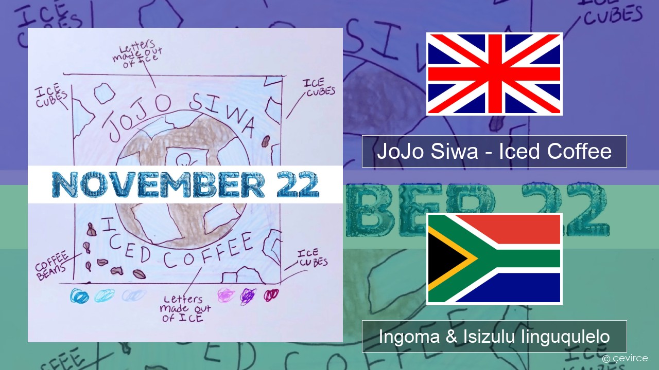 JoJo Siwa – Iced Coffee Isixhosa Ingoma & Isizulu Iinguqulelo