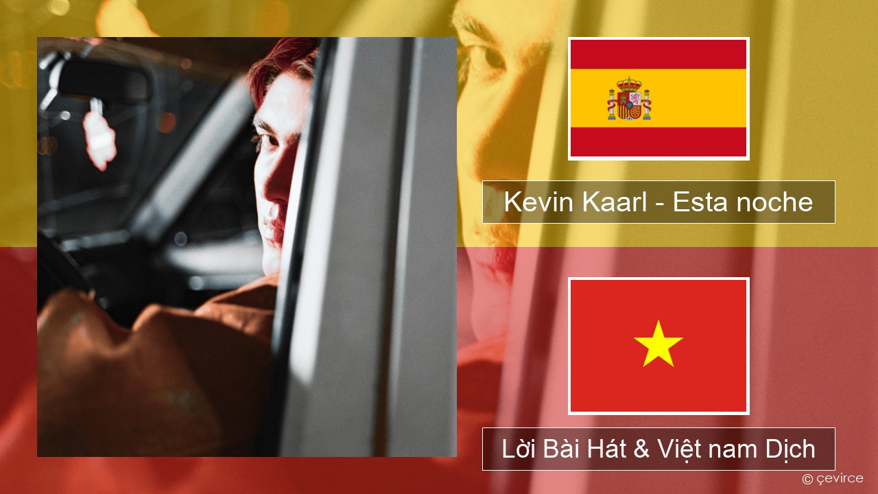 Kevin Kaarl – Esta noche Tiếng tây ban nha Lời Bài Hát & Việt nam Dịch