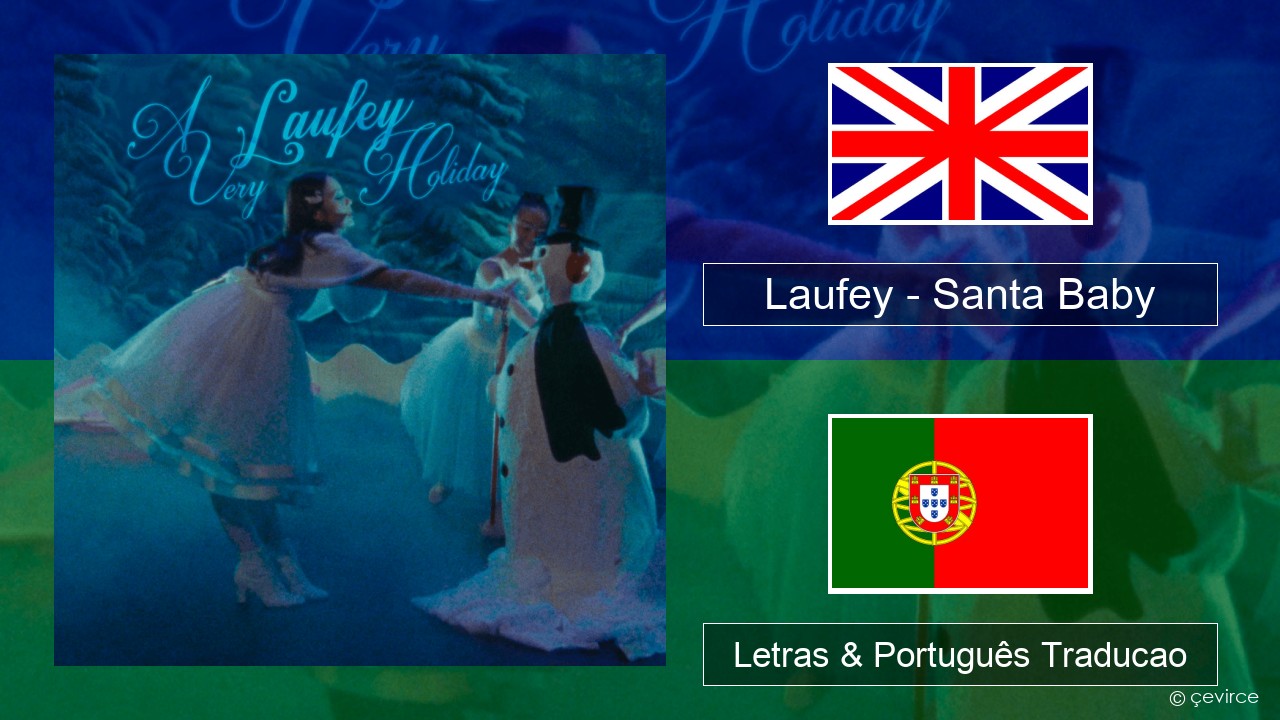 Laufey – Santa Baby Inglês Letras & Português Traducao