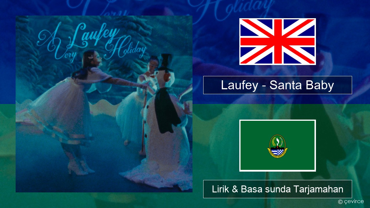 Laufey – Santa Baby Basa inggris Lirik & Basa sunda Tarjamahan