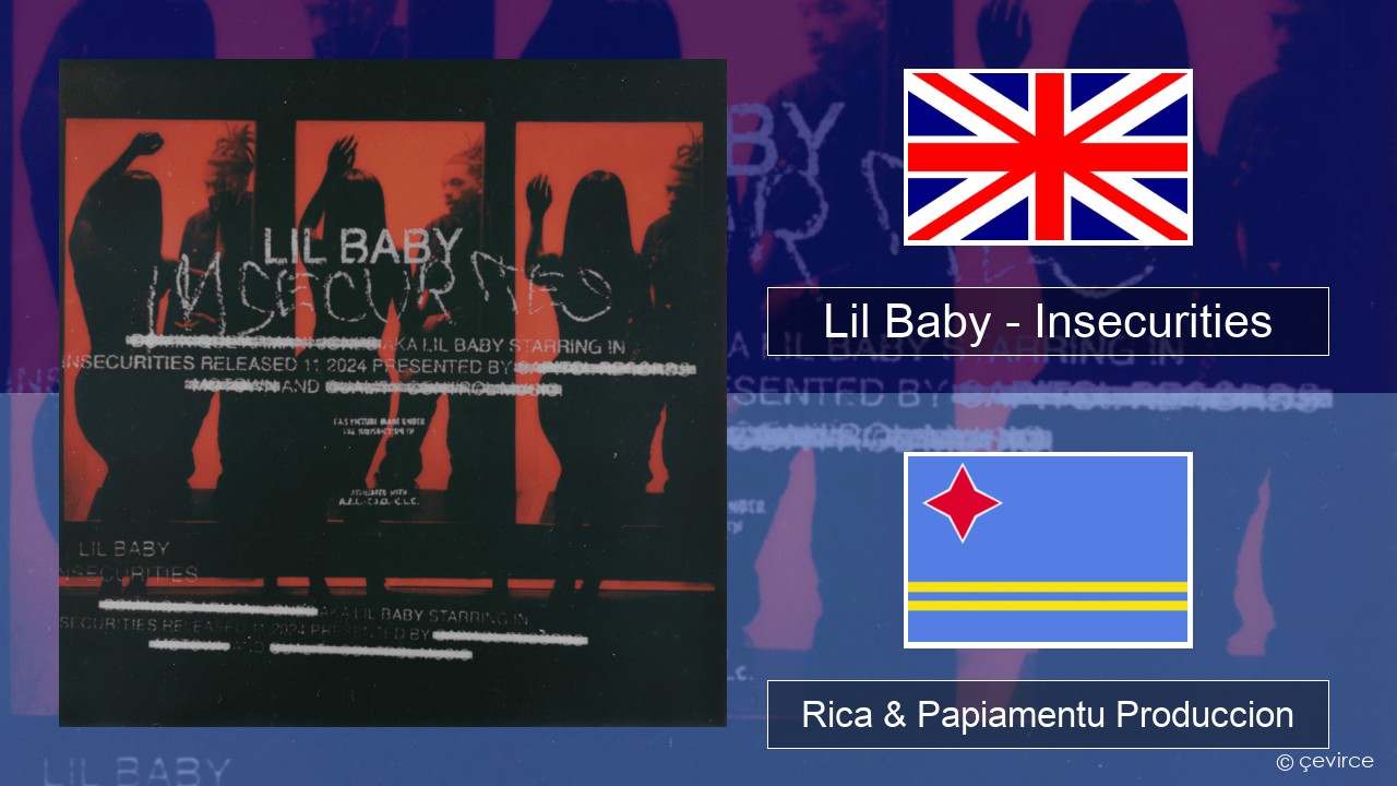 Lil Baby – Insecurities Ing Rica & Papiamentu Produccion