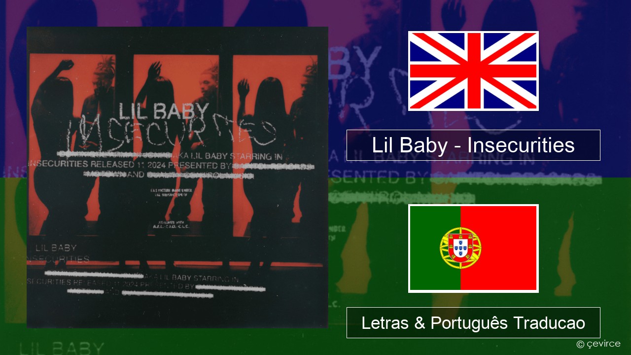 Lil Baby – Insecurities Inglês Letras & Português Traducao