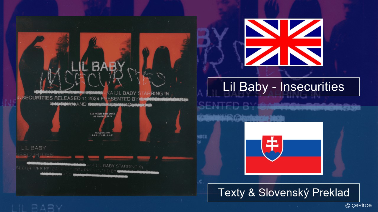 Lil Baby – Insecurities Anglický Texty & Slovenský Preklad