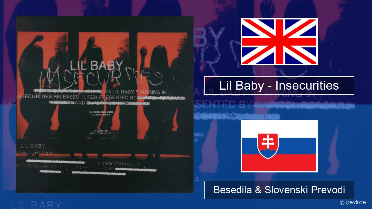 Lil Baby – Insecurities Slovenščina Besedila & Slovenski Prevodi