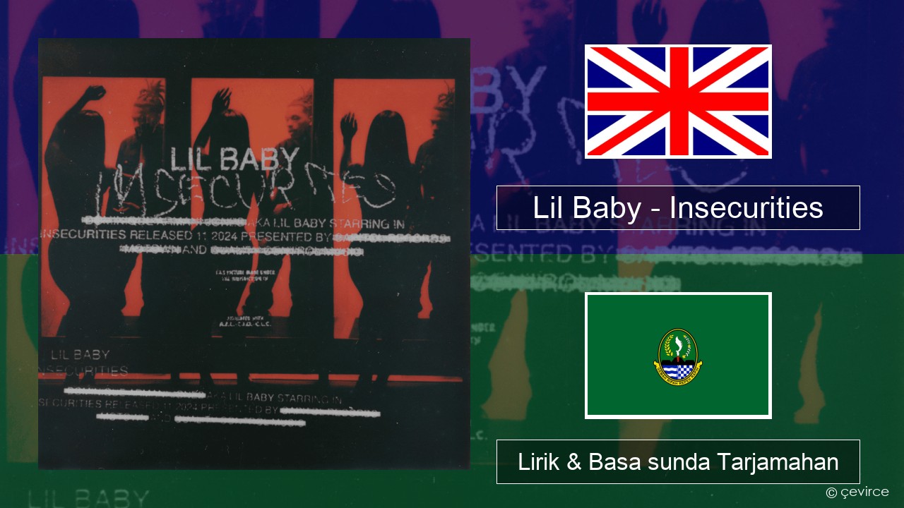 Lil Baby – Insecurities Basa inggris Lirik & Basa sunda Tarjamahan