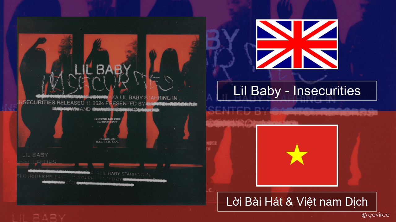 Lil Baby – Insecurities Tiếng anh Lời Bài Hát & Việt nam Dịch