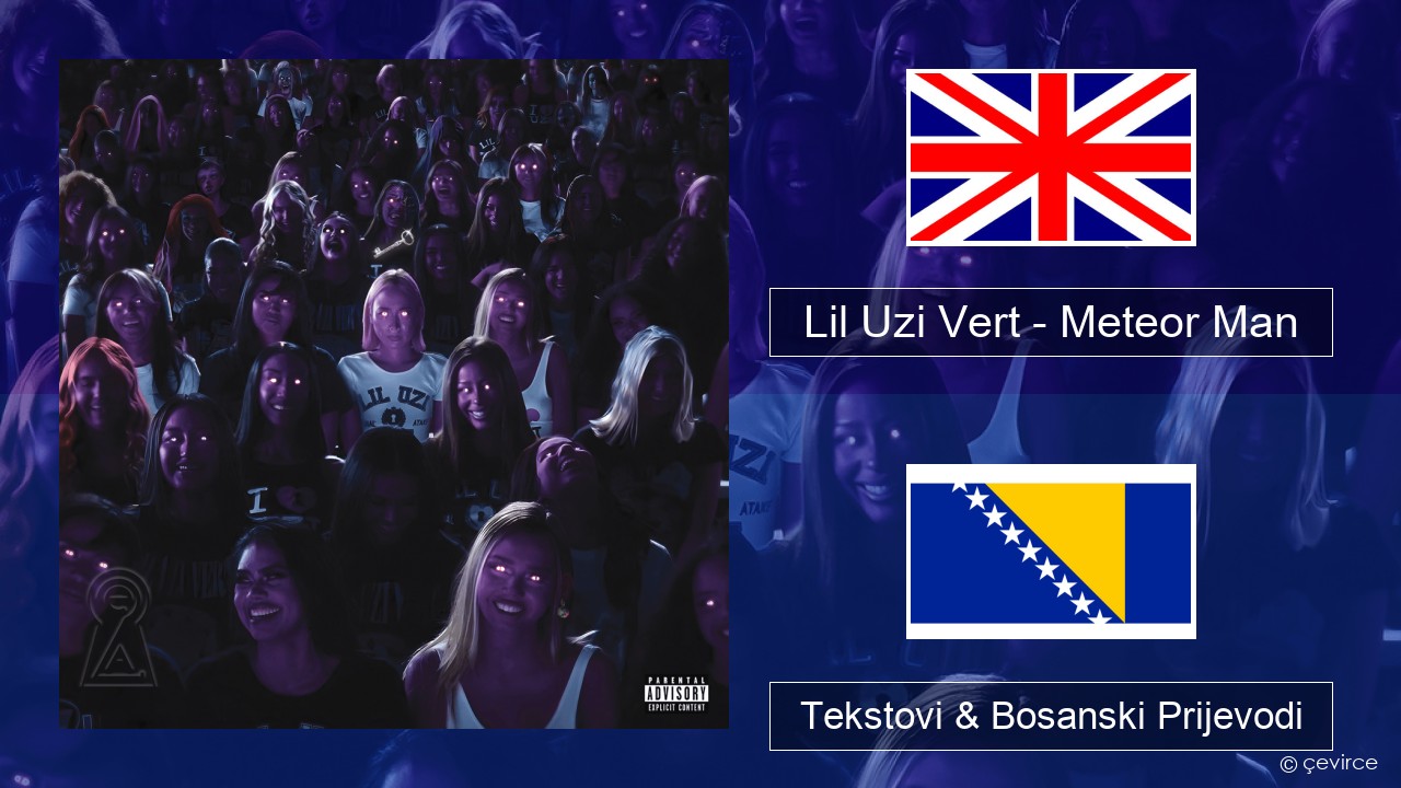 Lil Uzi Vert – Meteor Man Engleski Tekstovi & Bosanski Prijevodi