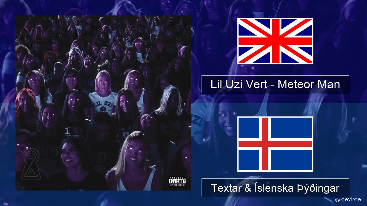 Lil Uzi Vert – Meteor Man Íslenska Textar & Íslenska Þýðingar