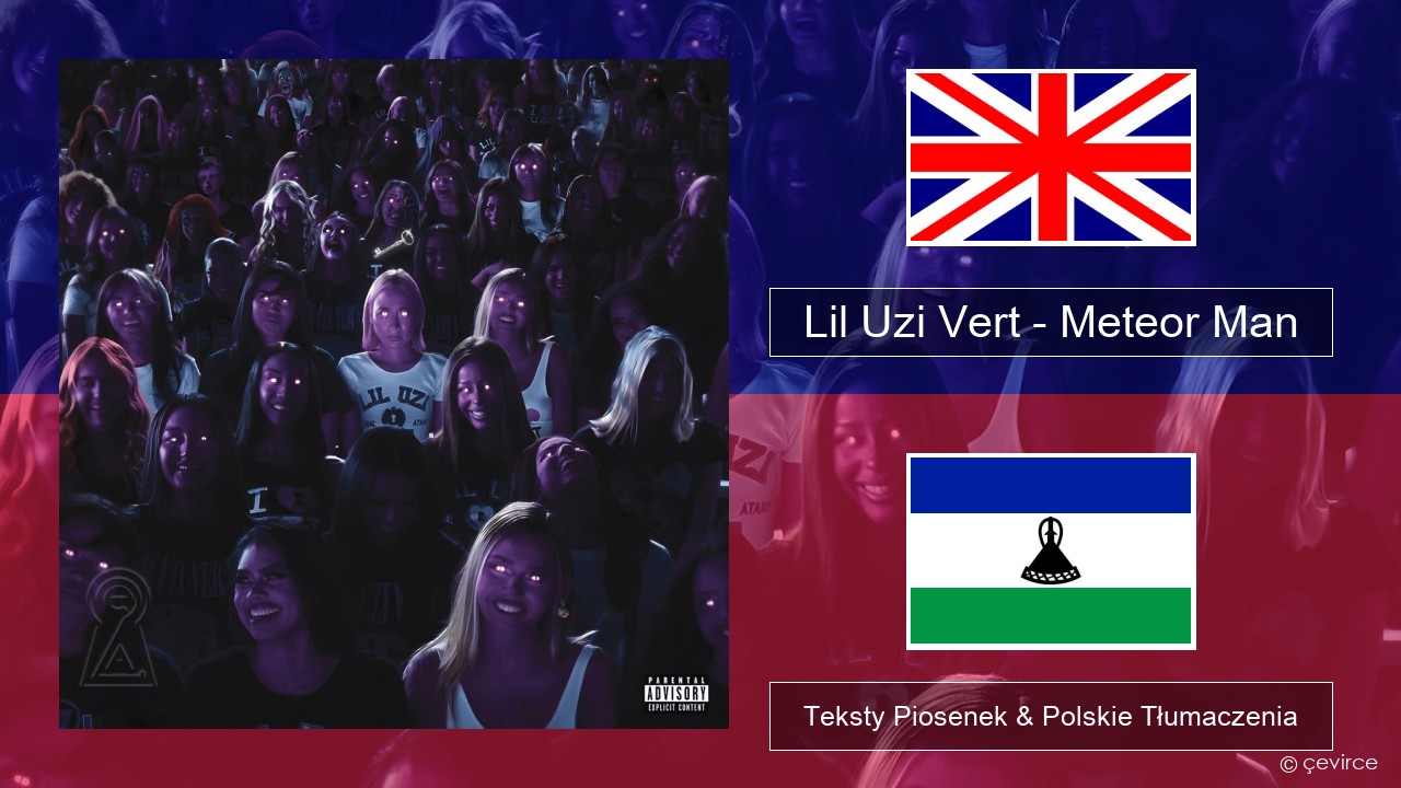 Lil Uzi Vert – Meteor Man Polski Teksty Piosenek & Polskie Tłumaczenia