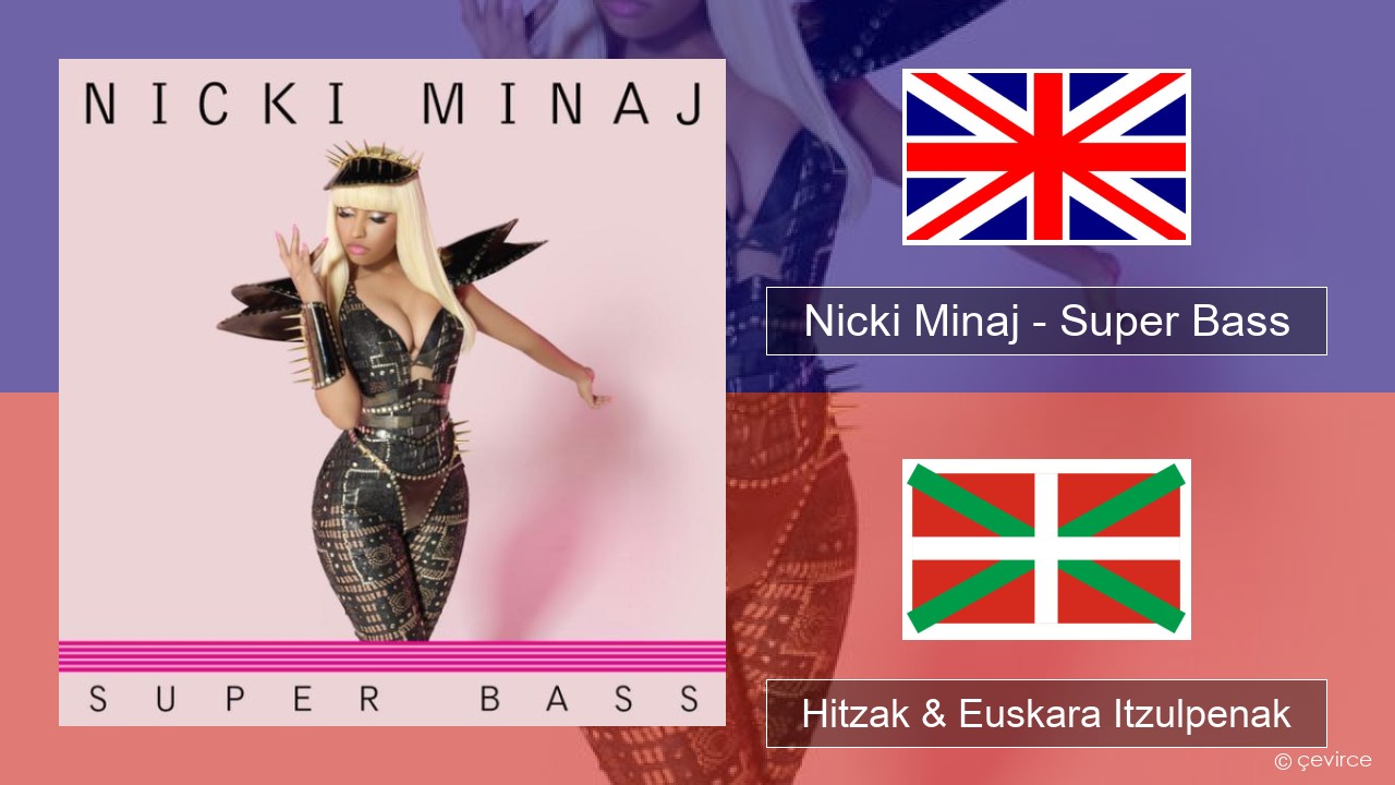 Nicki Minaj – Super Bass Ingelesa Hitzak & Euskara Itzulpenak