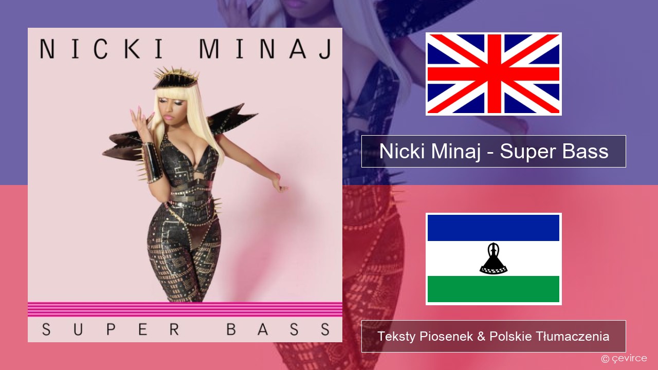 Nicki Minaj – Super Bass Polski Teksty Piosenek & Polskie Tłumaczenia