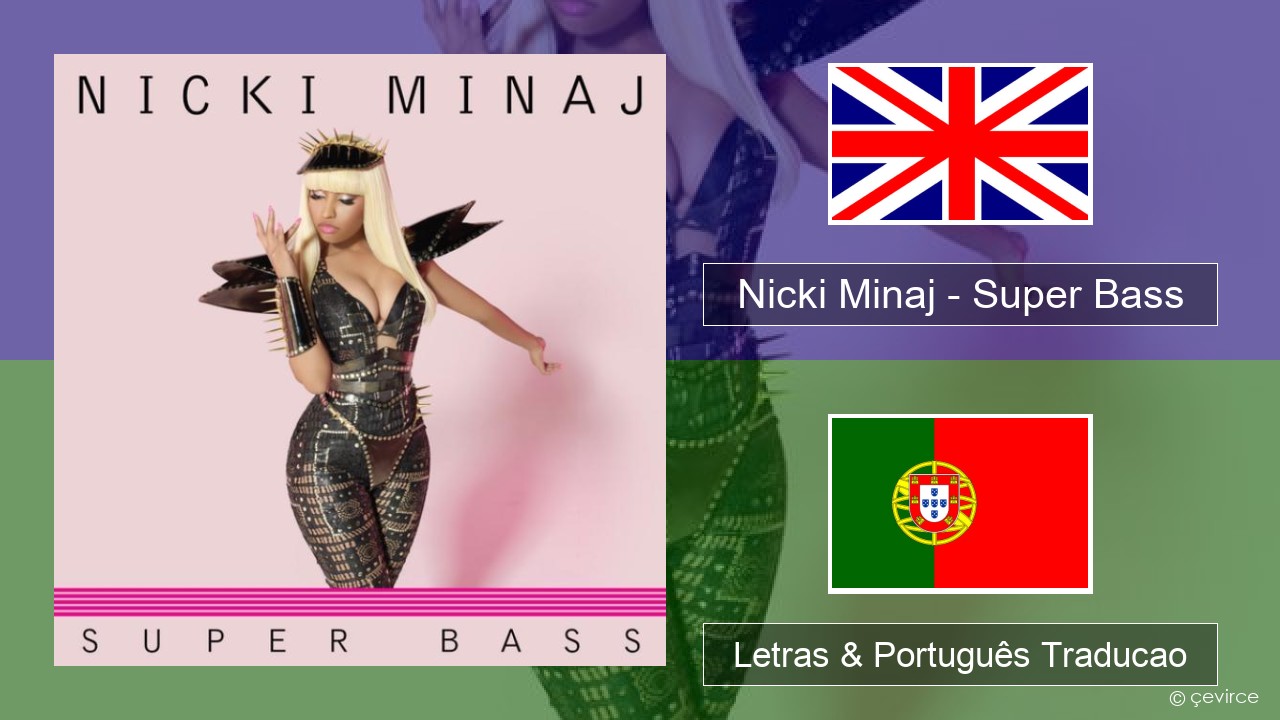 Nicki Minaj – Super Bass Inglês Letras & Português Traducao