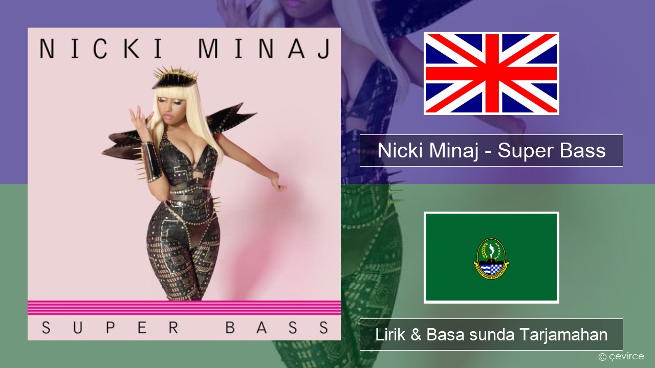 Nicki Minaj – Super Bass Basa inggris Lirik & Basa sunda Tarjamahan