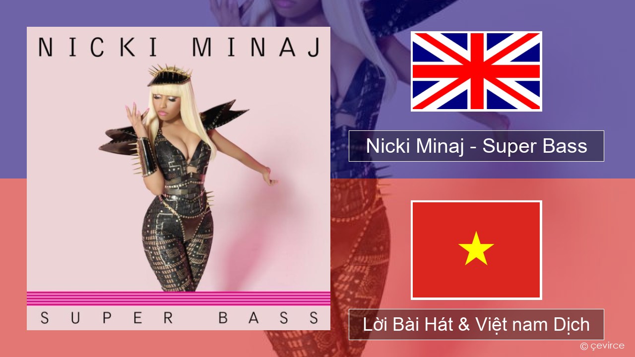 Nicki Minaj – Super Bass Tiếng anh Lời Bài Hát & Việt nam Dịch