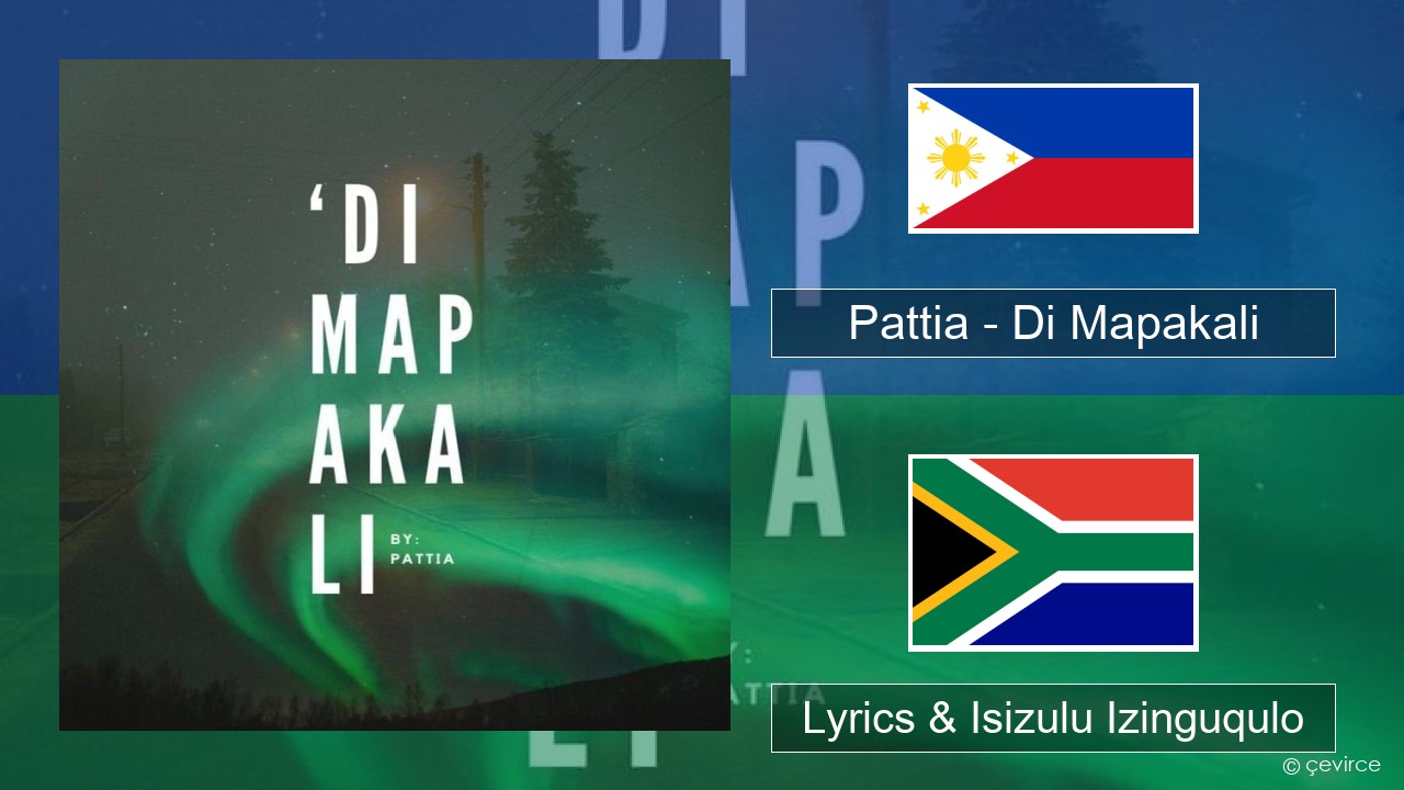 Pattia – Di Mapakali Rub30. 00 Lyrics & Isizulu Izinguqulo