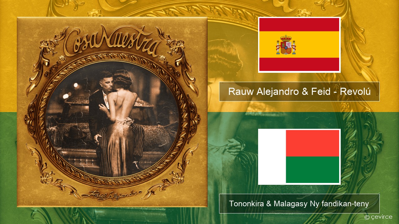 Rauw Alejandro & Feid – Revolú Espaniola Tononkira & Malagasy Ny fandikan-teny