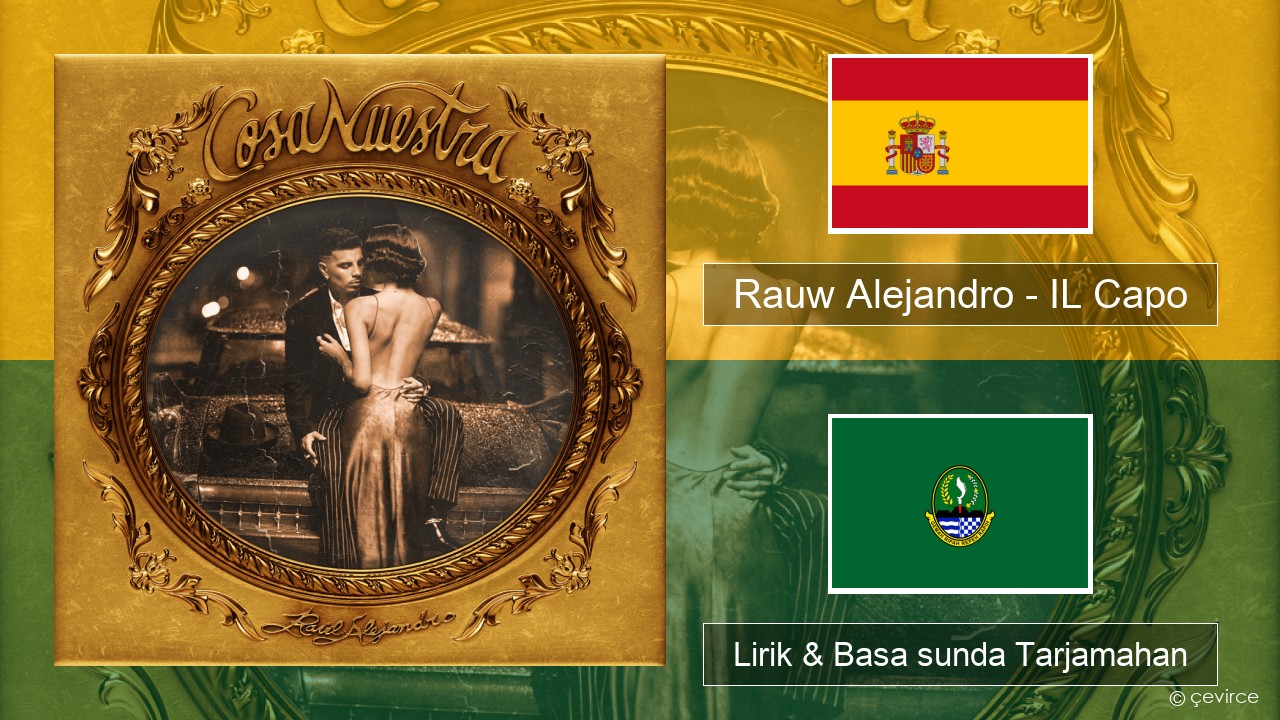 Rauw Alejandro – IL Capo Spanyol Lirik & Basa sunda Tarjamahan