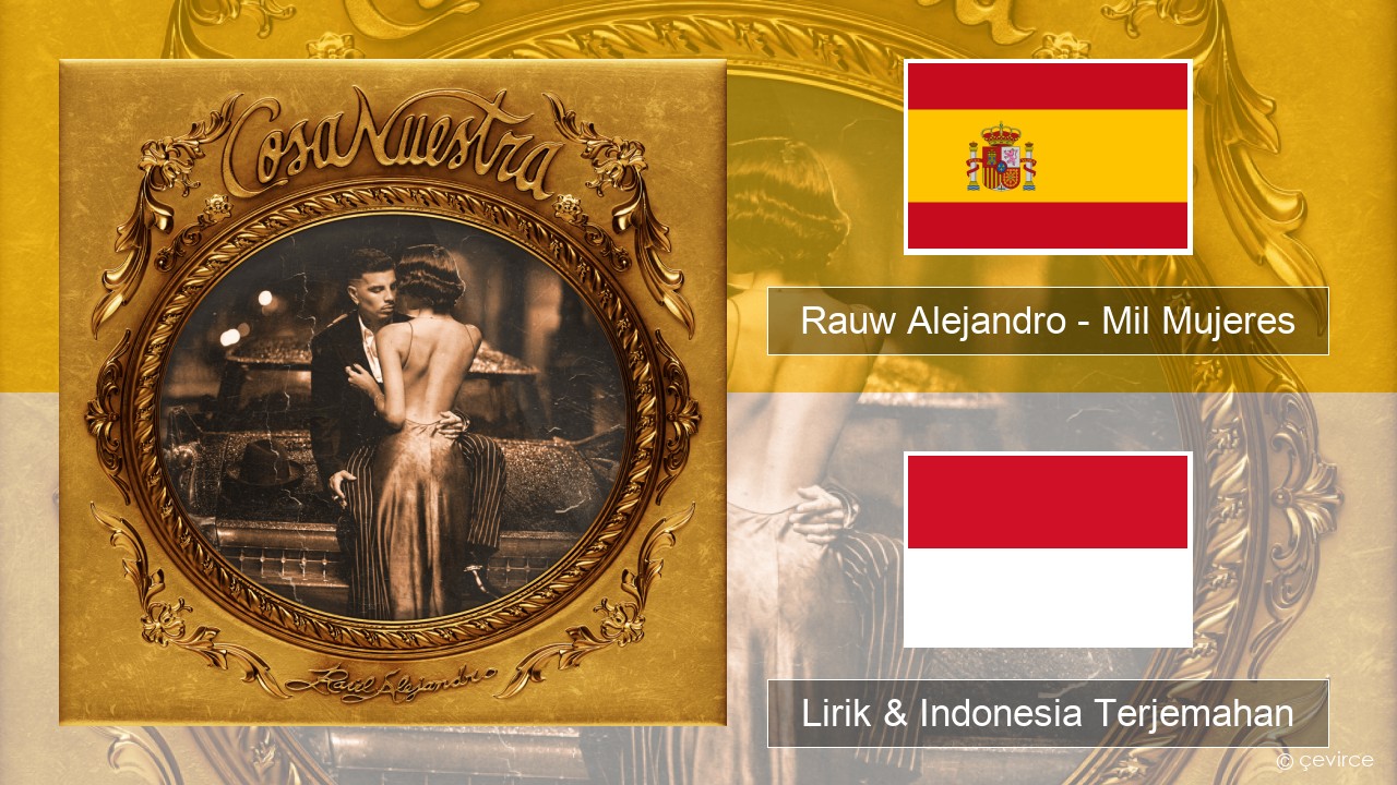 Rauw Alejandro – Mil Mujeres Spanyol Lirik & Indonesia Terjemahan