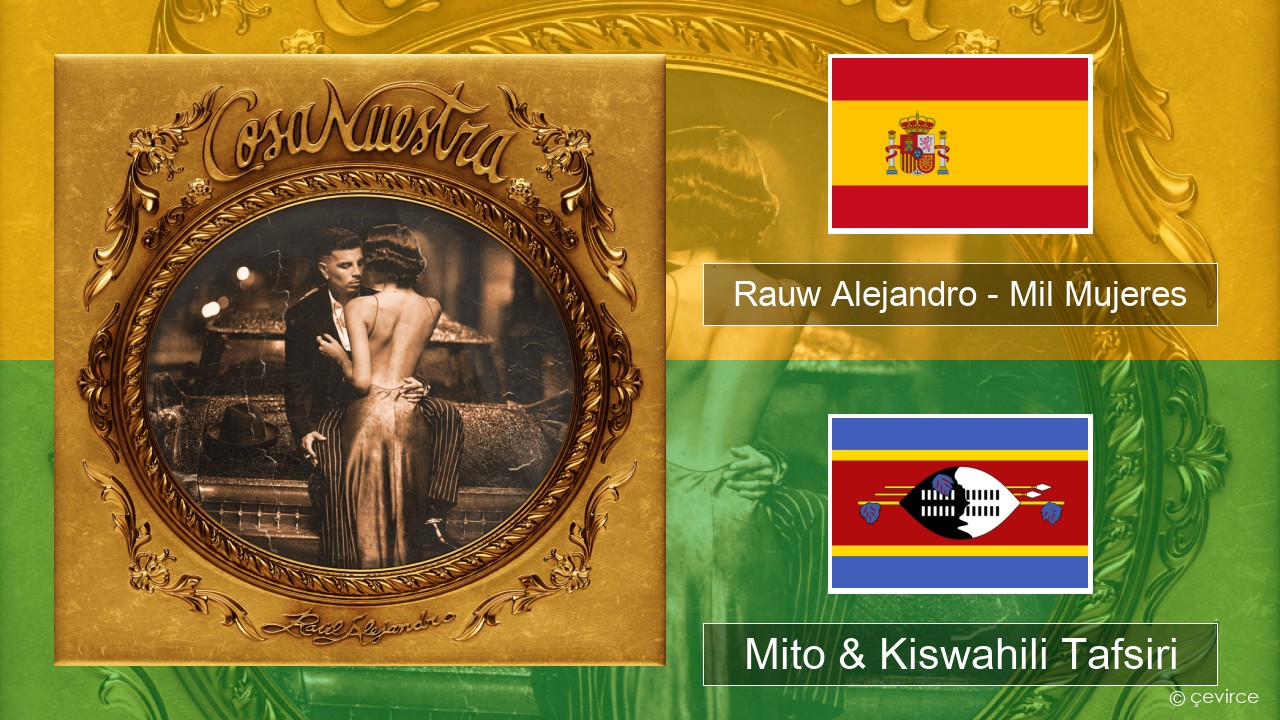 Rauw Alejandro – Mil Mujeres Kihispania Mito & Kiswahili Tafsiri