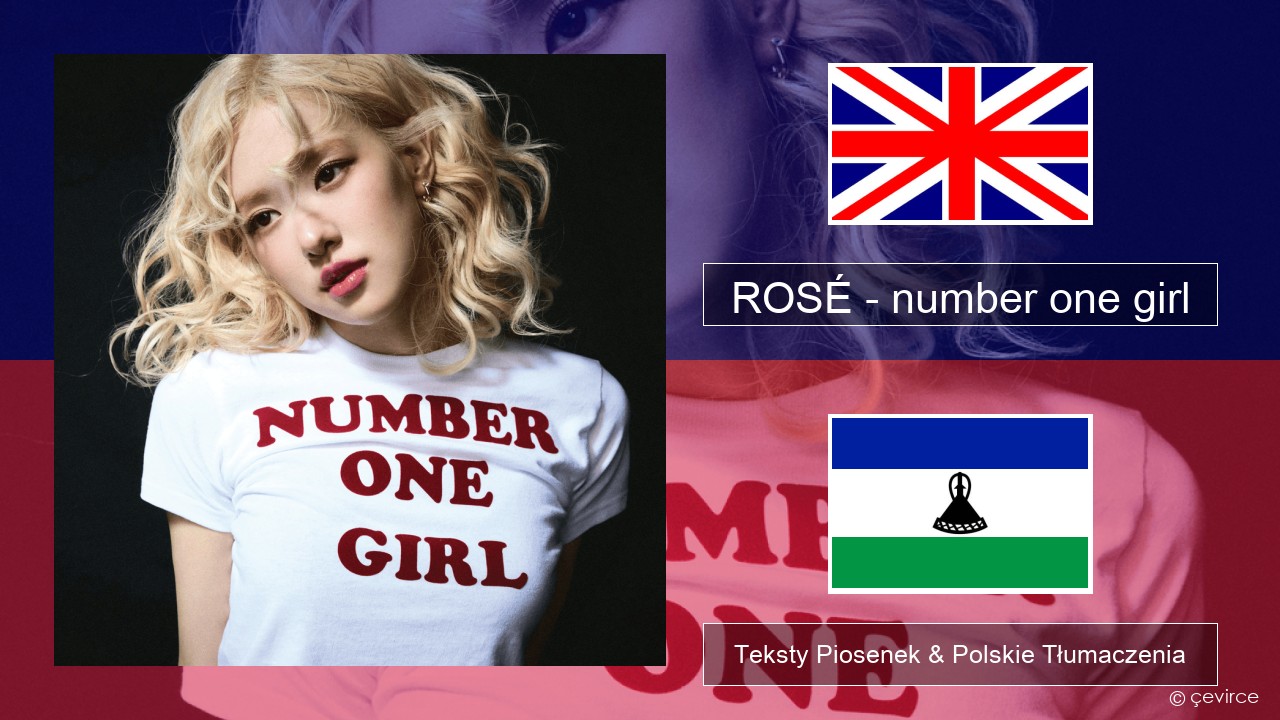 ROSÉ – number one girl Polski Teksty Piosenek & Polskie Tłumaczenia