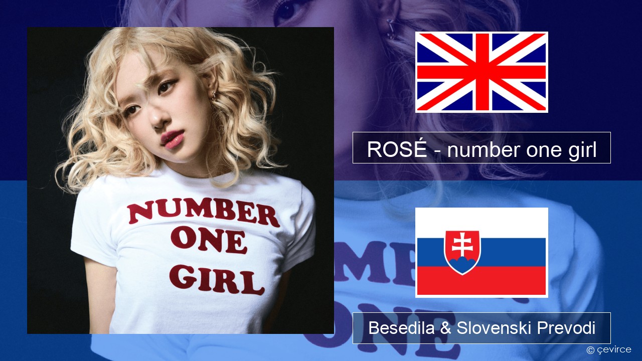 ROSÉ – number one girl Slovenščina Besedila & Slovenski Prevodi