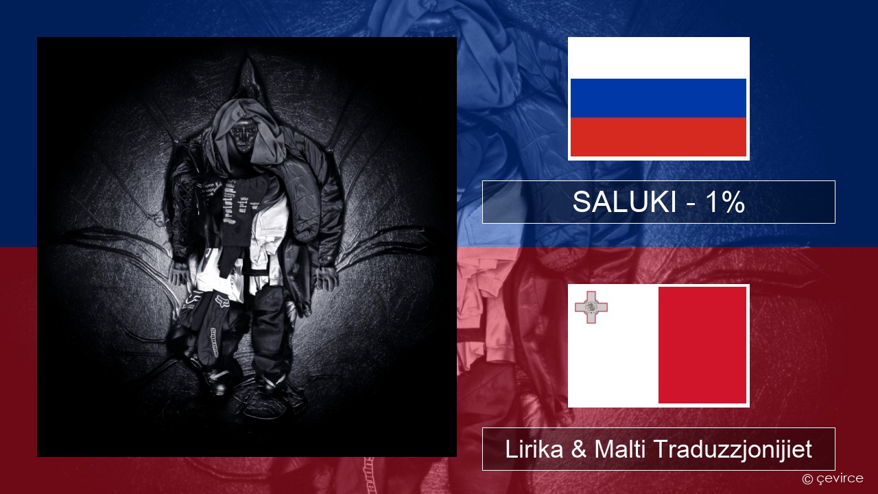 SALUKI – 1% Russu Lirika & Malti Traduzzjonijiet